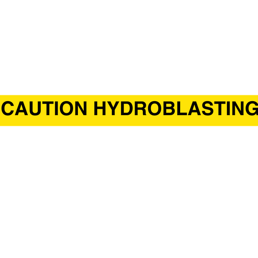 Barricade Tape (Caution Hydroblasting) - Yellow